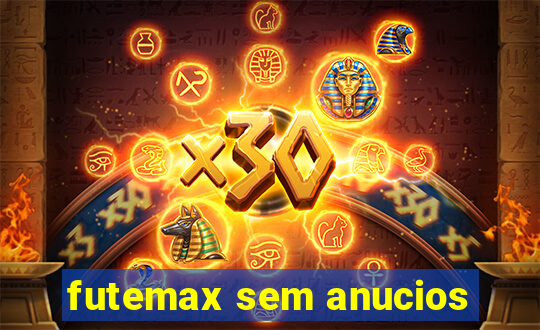 futemax sem anucios